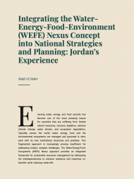 Integrating the Water- Energy-Food-Environment (WEFE) Nexus Concept into National Strategies and Planning: Jordan’s Experience