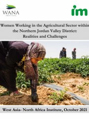 Women Working in the Agricultural Sector within  the Northern Jordan Valley District:  Realities and Challenges
